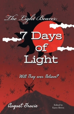 The Light Bearer: 7 Days of Light by Gracie, August
