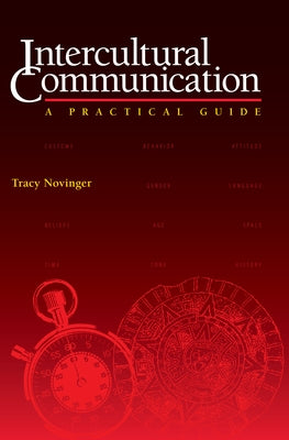 Intercultural Communication: A Practical Guide by Novinger, Tracy