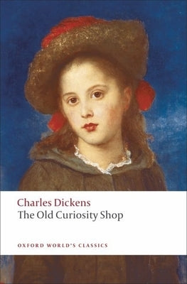 The Old Curiosity Shop by Dickens, Charles