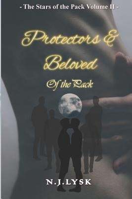 Protectors & Beloved of the Pack: The Stars of the Pack - Volume 2 by Lysk, N. J.