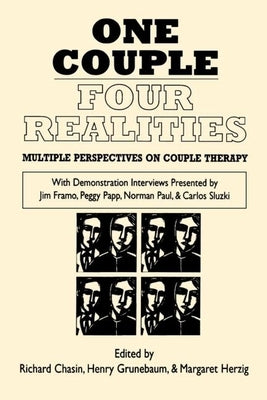 One Couple, Four Realities: Multiple Perspectives on Couple Therapy by Chasin, Richard