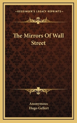 The Mirrors of Wall Street by Anonymous