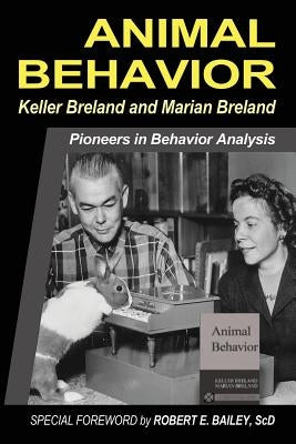 Animal Behavior by Breland, Keller