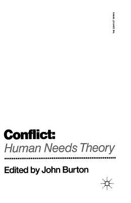 Conflict: Human Needs Theory by Burton, J.