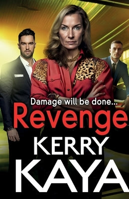 Revenge by Kaya, Kerry