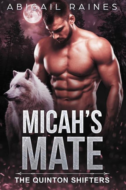 Micah's Mate by Raines, Abigail