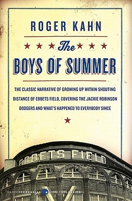 The Boys of Summer by Kahn, Roger