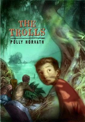 Trolls by Horvath, Polly