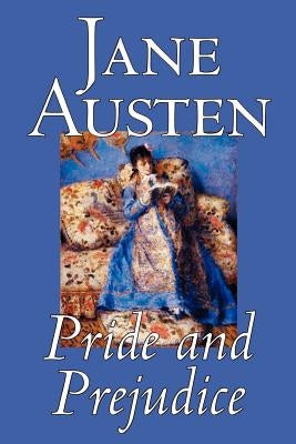 Pride and Prejudice by Jane Austen, Fiction, Classics by Austen, Jane