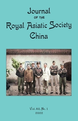 Journal of the Royal Asiatic Society China 2022 by Ras China Journal Team