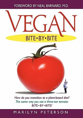 Vegan Bite by Bite by Peterson, Marilyn