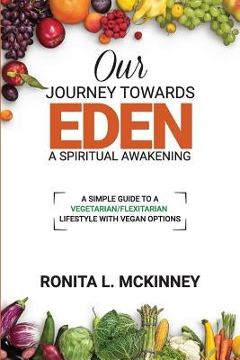 Our Journey Towards Eden: A Spiritual Awakening by McKinney, Ronita