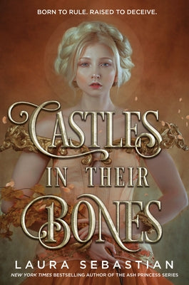 Castles in Their Bones by Sebastian, Laura