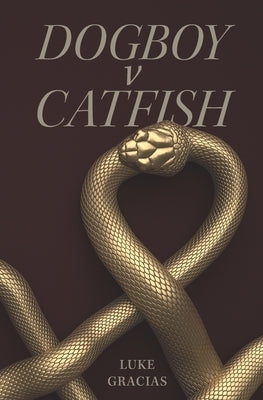 Dogboy v Catfish by Gracias, Luke