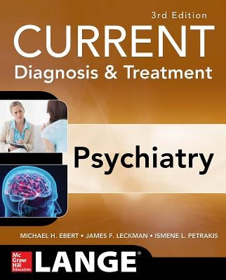 Current Diagnosis & Treatment Psychiatry, Third Edition by Ebert, Michael