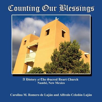 Counting Our Blessings by Lujan, Carolina M. Romero De