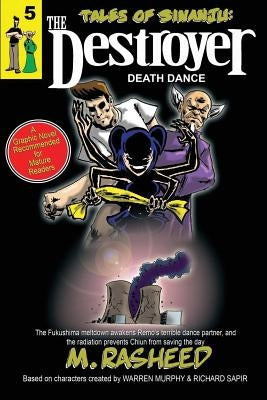 Tales of Sinanju: The Destroyer, book five "Death Dance" by Rasheed, Muhammad