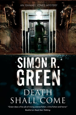 Death Shall Come by Green, Simon R.