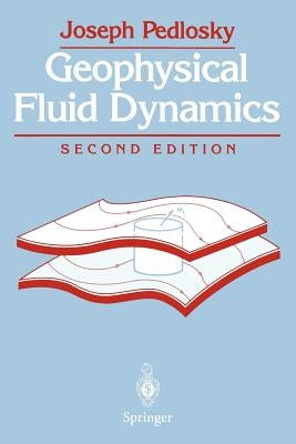 Geophysical Fluid Dynamics by Pedlosky, Joseph