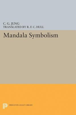 Mandala Symbolism: (From Vol. 9i Collected Works) by Jung, C. G.
