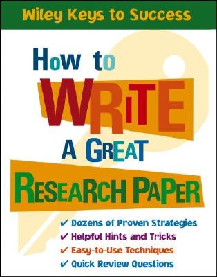 How to Write a Great Research Paper by Chin, Beverly Ann