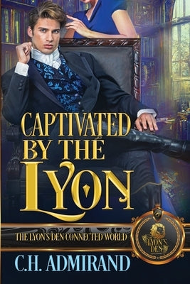 Captivated by the Lyon by Admirand, C. H.