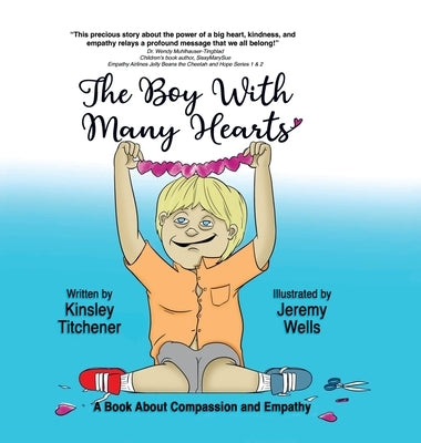 The Boy With Many Hearts by Titchener, Kinsley