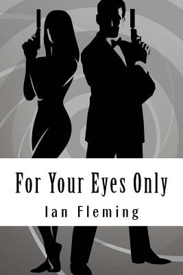 For Your Eyes Only by Fleming, Ian