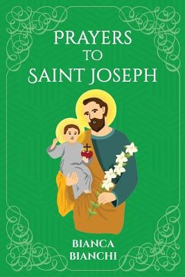 Prayers to saint Joseph by Bianchi, Bianca