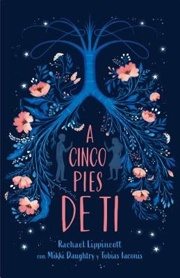 A Cinco Pies de Ti / Five Feet Apart by Lippincott, Rachael