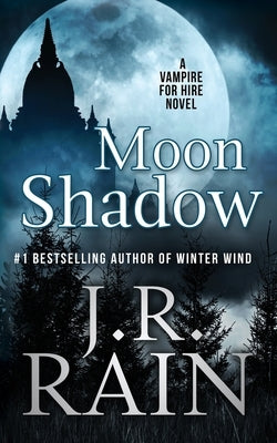 Moon Shadow by Rain, J. R.
