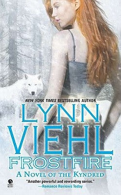 Frostfire: A Novel of the Kyndred by Viehl, Lynn