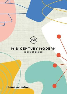 Mid-Century Modern Icons of Design: Icons of Design by Here Design