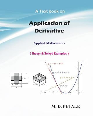 Application of Derivative: Applied Mathematics by Petale, M. D.