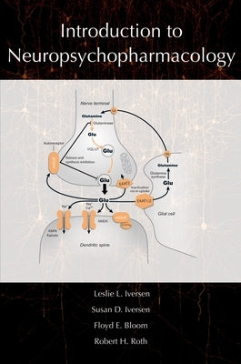 Introduction to Neuropsychopharmacology by Iversen, Leslie