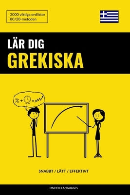 Lär dig Grekiska - Snabbt / Lätt / Effektivt: 2000 viktiga ordlistor by Languages, Pinhok