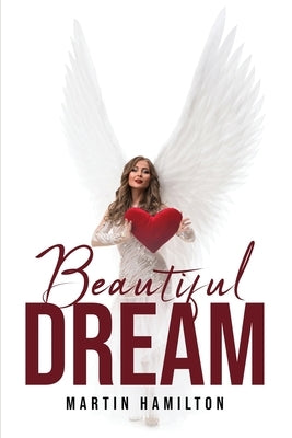 Beautiful Dream by Martin Hamilton