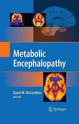 Metabolic Encephalopathy by McCandless, David W.