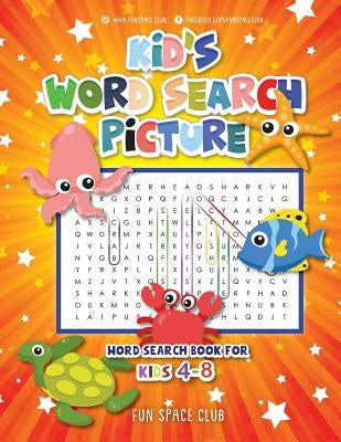 Kid's Word Search Picture: Word Search Book for Kids 4-8 by Dyer, Nancy