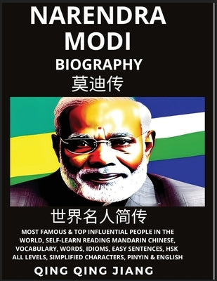 Narendra Modi Biography: India Prime Minister- Rise, Rule & Life, Most Famous People in the World History, Learn Mandarin Chinese, Words, Idiom by Jiang, Qing Qing