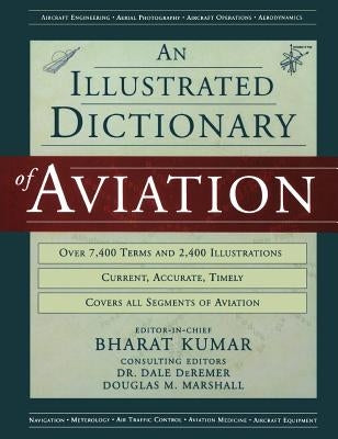 Illustrated Dict Aviation [With CDROM] [With CDROM] [With CDROM] [With CDROM] [With CDROM] [With CDROM] [With CDROM] [With CDROM] [With CDROM] [With C by Kumar, Bharat