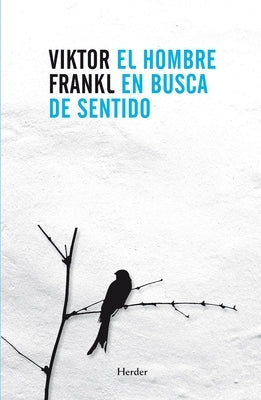 El Hombre En Busca de Sentido by Frankl, Viktor