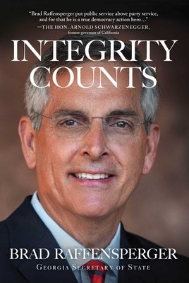 Integrity Counts by Raffensperger, Brad