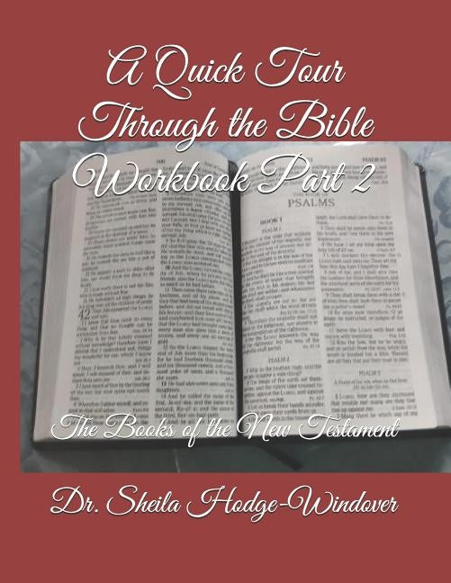 A Quick Tour Through the Bible Workbook Part 2: The Books of the New Testament by Berridge-Thompson Mbs, Deborah E.