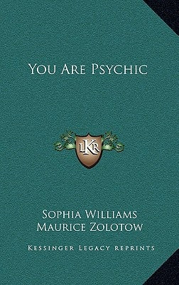 You Are Psychic by Williams, Sophia