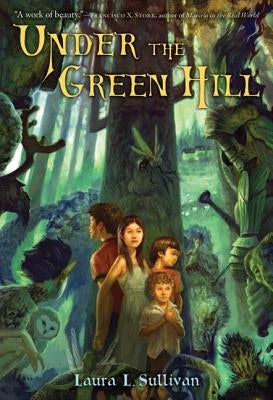 Under the Green Hill by Sullivan, Laura L.