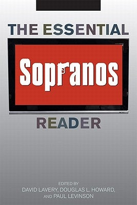 The Essential Sopranos Reader by Lavery, David