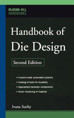 Handbook of Die Design by Suchy, Ivana