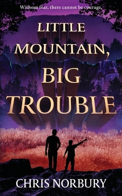 Little Mountain, Big Trouble by Norbury, Chris