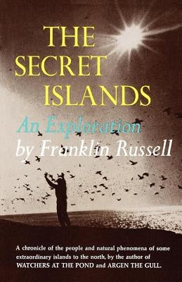 The Secret Islands: An Exploration by Russell, Franklin